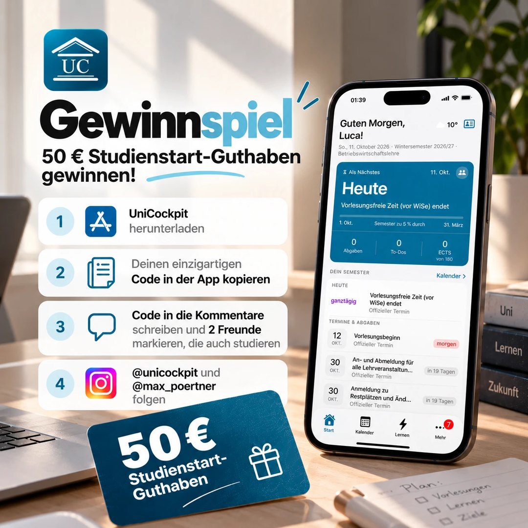 UniCockpit Gewinnspiel: 50 Euro Studienstart-Guthaben gewinnen — App laden, Code in der App kopieren, Code kommentieren und zwei Freunde markieren